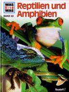 WAS IST WAS, Band 20: Reptilien und Amphibien