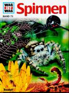 WAS IST WAS, Band 73: Spinnen