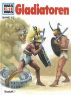 WAS IST WAS, Band 82: Gladiatoren