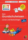 Mein Grundschulwissen - Lernen und Nachschlagen: Lexikon