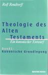 Theologie des Alten Testaments - Ein kanonischer Entwurf - Band 1: Kanonische Grundlegung