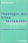 Theologie des Alten Testaments. Ein kanonischer Entwurf: Theologie des Alten Testaments, Bd.2, Thematische Entfaltung