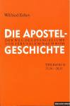 Die Apostelgeschichte - Der Weg des Evangeliums von Jerusalem nach Rom. Teilband 2: Apg 15,36 - 28,31