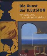 Die Kunst der Illusion - Ich sehe was, was du nicht siehst!