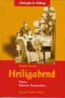 Heiligabend - Riten, Räume, Requisiten