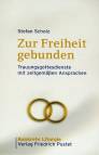 Zur Freiheit gebunden - Trauungsgottesdienste mit zeitgemäßen Ansprachen