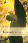 Trauernde trösten - 