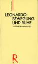 Leonardo: Bewegung und Ruhe - 