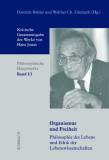 Organismus und Freiheit. Philosophie des Lebens und Ethik der Lebenswissenschaften  - Band I/1 der Kritischen Gesamtausgabe der Werke von Hans Jonas