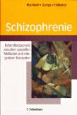 Schizophrenie - Behandlungspraxis zwischen speziellen Methoden und integrativen Konzepten