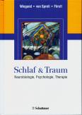 Schlaf & Traum - Neurobiologie, Psychologie, Therapie