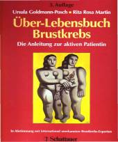 Über-Lebensbuch Brustkrebs - Die Anleitung zur aktiven Patientin