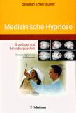 Medizinische Hypnose: Grundlagen und Behandlungstechnik
