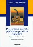 Die psychosomatisch-psychotherapeutische Ambulanz - Konzepte und klinische Praxis