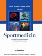 Sportmedizin: Grundlagen von körperlicher Aktivität, Training und Präventivmedizin - 