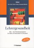 Lehrergesundheit: AGIL - das Pr&auml;ventionsprogramm f&uuml;r Arbeit und Gesundheit im Lehrerberuf