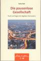 Die pausenlose Gesellschaft - Fluch und Segen der digitalen Permanenz