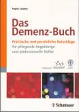 Das Demenz-Buch - Praktische und persönliche Ratschläge für pflegende Angehörige und professionelle Helfer