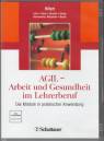 AGIL - Arbeit und Gesundheit im Lehrerberuf - Die Module in praktischer Anwendung