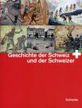 Geschichte der Schweiz und der Schweizer -