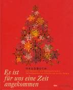 Es ist f&uuml;r uns eine Zeit angekommen: Hausbuch zur  Advents- und Weihnachtszeit