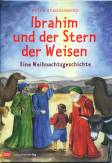 Ibrahim und der Stern der Weisen: Eine Weihnachtsgeschichte