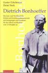 Dietrich Bonhoeffer - Ein Lese- und Werkbuch für Schule und Konfirmandenunterricht