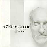 Totenmasken - Was vom Leben und Sterben bleibt