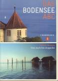 Das Bodensee ABC - Von Aach bis Zeppelin