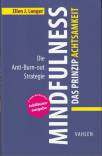 Mindfulness - Das Prinzip Achtsamkeit