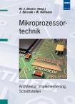 Mikroprozessortechnik - Architektur, Implementierung, Schnittstellen