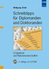 Schreibtipps für Diplomanden und Doktoranden - in Ingenieur- und Naturwissenschaften