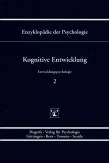 Kognitive Entwicklung - Entwicklungspsychologie 2