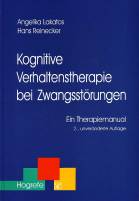 Kognitive Verhaltenstherapie bei Zwangsstörungen - Ein Therapiemanual