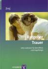 Ratgeber Trauer - Informationen für Betroffene und Angehörige