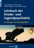 Lehrbuch der Kinder- und Jugendpsychiatrie  - Band 1: Grundlagen. Band 2: Störungsbilder 