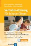 Verhaltenstraining für Schulanfänger - Ein Programm zur Förderung sozialer und emotionaler Kompetenzen 