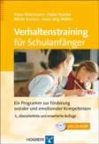 Verhaltenstraining für Schulanfänger - Ein Programm zur Förderung sozialer und emotionaler Kompetenzen  - inkl. CD-ROM 