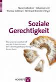 Soziale Gerechtigkeit - Was unsere Gesellschaft aus den Erkenntnissen der Gerechtigkeitspsychologie lernen kann