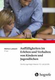 Auffälligkeiten im Erleben und Verhalten von Kindern und Jugendlichen - Handlungsmöglichkeiten für Lehrkräfte