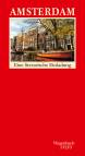 Amsterdam - Eine literarische Einladung
