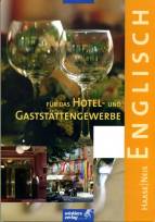 Englisch für das Hotel- und Gaststättengewerbe - 