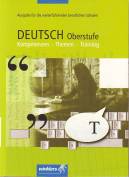 DEUTSCH Oberstufe  - Kompetenzen Themen  Training