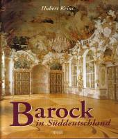 Barock in Süddeutschland - Mit Fotografien von Joachim Feist