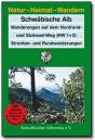 Schw&auml;bische Alb: Wanderungen auf dem Nordrand- und S&uuml;drandweg (HW 1 und 2). Strecken- und Rundwanderungen (Natur - Heimat - Wandern)