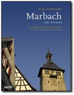Schillerstadt Marbach am Neckar - The Town of Schiller´s Birth / La ville natale de Schiller