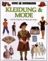 Kleidung und Mode - Von der Toga bis zur Mode der Punks