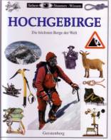 Hochgebirge - Die höchsten Gebirge der Welt