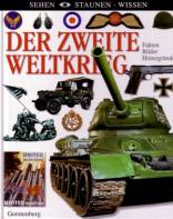 Der Zweite Weltkrieg - Fakten Bilder Hintergründe