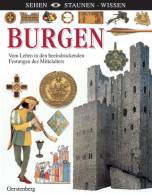 Burgen - Vom Leben in den beeindruckenden Festungen des Mittelalters